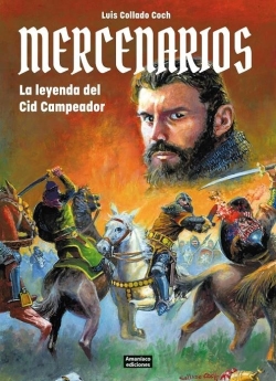 Mercenarios. La leyenda del Cid Campeador