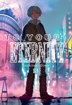To your eternity #13