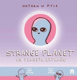 Strange planet (Un planeta extraño)