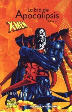 X-Men. La era de Apocalipsis #10. X-Factor