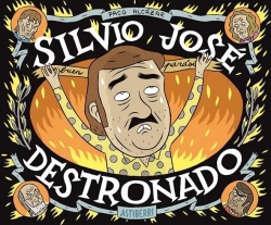 Silvio José #3. Destronado