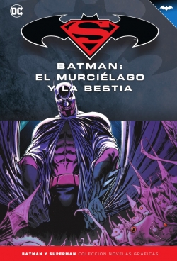 Batman y Superman - Colección Novelas Gráficas #71. Batman: El murciélago y la bestia