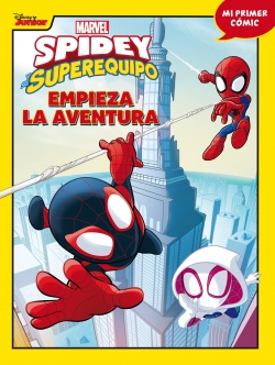 Spidey y su superequipo #1. Empieza la aventura