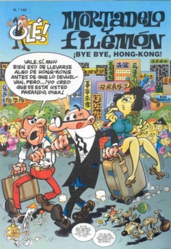 Olé Mortadelo #140. ¡bye bye, Hong Kong!