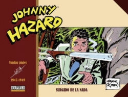 Johnny Hazard  #20. 1947-1949. Surgido de la nada