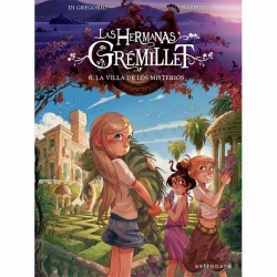 Las hermanas Gremillet #6. La villa de los misterios