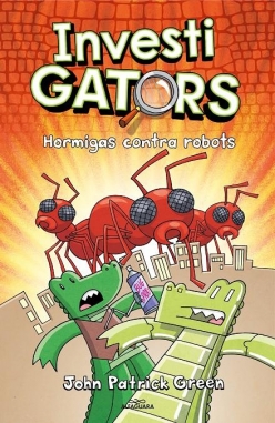 Investigators #4. Hormigas contra robots