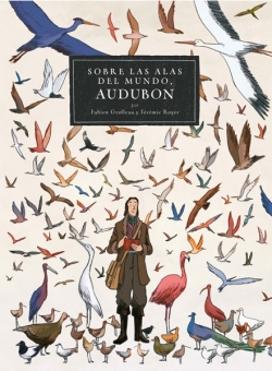 Audubon. Sobre Las Alas Del Mundo