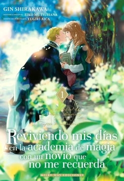Reviviendo mis días en la academia de magia con un novio que no me recuerda #1