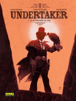 Undertaker #1. El Devorador De Oro