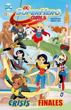 DC Super Hero Girls. Crisis en los finales