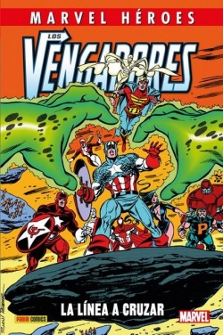 Marvel Héroes #102. Los Vengadores: La Línea Divisoria