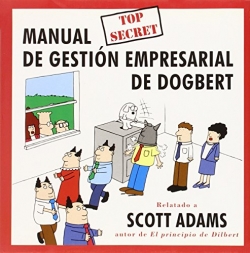 Manual Top Secret de gestión empresarial de Dogbert