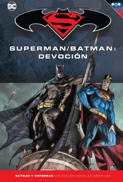 Batman y Superman - Colección Novelas Gráficas #41. Superman/Batman: Devoción