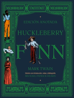 Huckleberry Finn. Edición anotada (Akal)