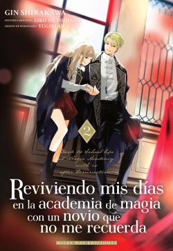Reviviendo mis días en la academia de magia con un novio que no me recuerda #2