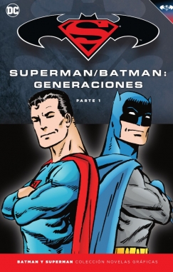 Batman y Superman - Colección Novelas Gráficas #53. Batman/Superman: Generaciones (Parte 1)