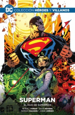Colección Héroes y villanos #6. Superman: El hijo de Superman