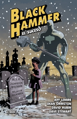 Black Hammer #2.  El suceso