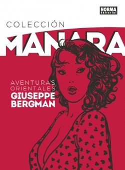 Colección Milo Manara #6. Aventuras Orientales De Giuseppe Bergman