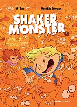 Shaker monster #3. ¡Feliz desastre!