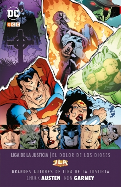 Grandes autores de la Liga de la Justicia #14. Chuck Austen y Ron Garney – El dolor de los dioses