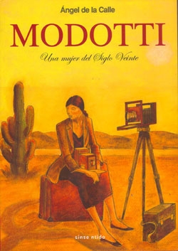 Modotti #1.  Una mujer del siglo veinte
