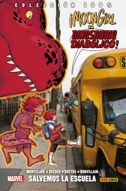 Moon Girl y Dinosaurio Diabólico #6. Salvemos la escuela