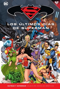 Batman y Superman - Colección Novelas Gráficas #80. Superman: Los últimos días de Superman (2)