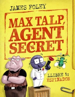 Max Talp, Agent secret #1. Espinador