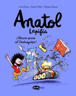 Anatol Lapifia #7. ¡Abran paso al Destroyador!