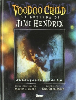 Voodoo child: La leyenda de Jimi Hendrix