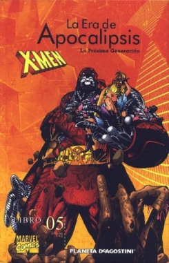 X-Men. La era de Apocalipsis #5. La próxima generación
