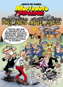 Mortadelo y Filemón #185. Drones matones