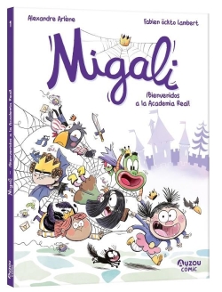 Migali #1. ¡Bienvenidos a la academia real!