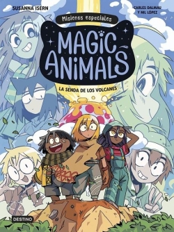 Magic Animals. Misiones especiales #1. La senda de los volcanes
