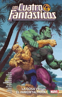 Los cuatro fantásticos #4. La Cosa vs. El Inmortal Hulk
