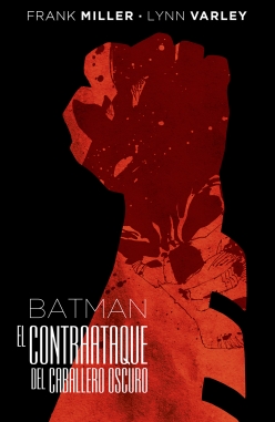Batman: El contraataque del Caballero Oscuro. (Edición Deluxe)