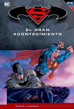 Batman y Superman - Colección Novelas Gráficas #18. El gran acontecimiento