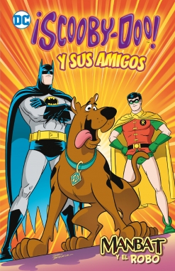 ¡Scooby-Doo! y sus amigos (Biblioteca Super Kodomo) #1. Manbat y el robo
