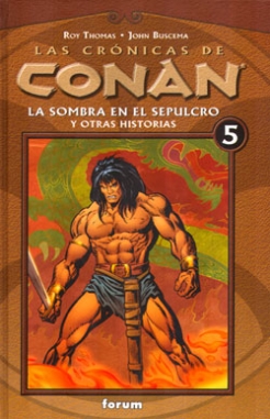Las crónicas de Conan #5.  La sombra en el sepulcro y otras historias