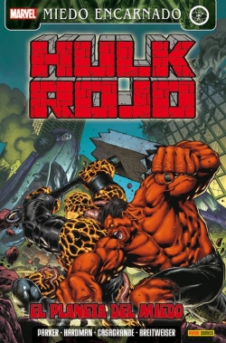 Hulk Rojo #3. El planeta del miedo