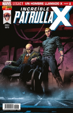 Increíble Patrulla-X #7. Marvel Legacy. Un hombre llamado X Parte 1