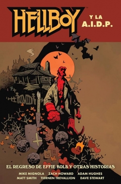 Hellboy y la A.I.D.P. #28. El regreso de Effie Kolb y otras historias