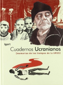Cuadernos ucranianos: Memorias de los tiempos de la URSS
