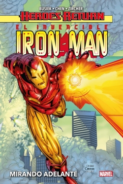 Heroes Return. El Invencible Iron Man v1 #1. Mirando adelante