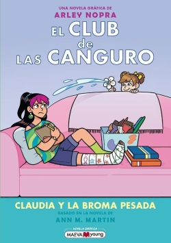 El club de las canguro #15. Claudia y la broma pesada