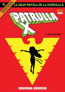 La gran novela de la patrulla-X #2. La patrulla-X. Segunda génesis
