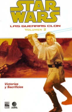 Star Wars: Las guerras clon #2. Victorias y sacrificios