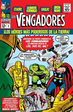Biblioteca Marvel. Los Vengadores #1. ¡Los héroes más poderosos de la tierra!